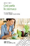 Così parla lo stomaco. E-book. Formato PDF ebook