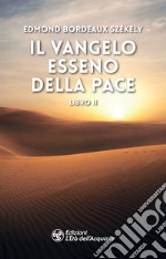 Il vangelo esseno della pace II. E-book. Formato EPUB ebook