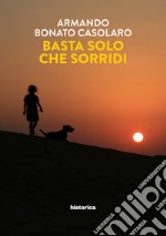 Basta solo che sorridi. E-book. Formato EPUB