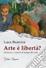 Arte è libertà?. E-book. Formato EPUB ebook