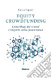 Equity Crowdfunding: Contributi del crowd e impatti sulla governance. E-book. Formato EPUB ebook di Enrico Viganò