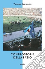 Controstoria della Lazio. E-book. Formato EPUB ebook