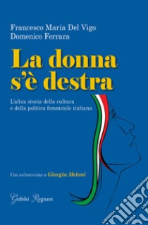 La donna s'è destra. E-book. Formato EPUB ebook di Francesco Maria Del Vigo