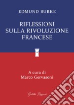 Riflessioni sulla Rivoluzione Francese. E-book. Formato EPUB ebook