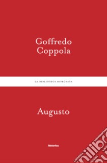 Augusto. E-book. Formato EPUB ebook di Goffredo Coppola