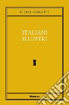 Italiani illustri. E-book. Formato EPUB ebook