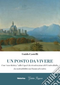 Un posto dove vivere. E-book. Formato EPUB ebook di Guido Castelli