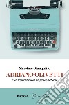 Adriano Olivetti. E-book. Formato EPUB ebook