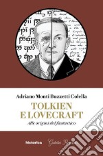 Tolkien e Lovecraft: Alle origini del fantastico. E-book. Formato EPUB ebook