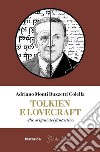 Tolkien e Lovecraft: Alle origini del fantastico. E-book. Formato EPUB ebook