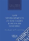 New Developments in Southern European Housing. E-book. Formato PDF ebook