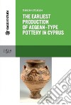 The Earliest Production of Aegean-Type Pottery in Cyprus. E-book. Formato PDF ebook di Giampaolo Graziadio