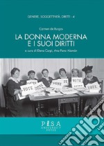 La donna moderna e i suoi diritti. E-book. Formato PDF