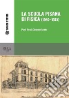 La scuola pisana di Fisica (1840-1950). E-book. Formato PDF ebook