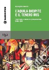 L'aquila bicipite e il tenero iris: Tracce russe a Firenze nel primo novecento (1899-1939). E-book. Formato PDF ebook
