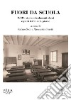 Fuori da scuola1938 - studenti e docenti ebrei espulsi dalle aule pisane. E-book. Formato PDF ebook