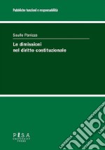 Le dimissioni nel diritto costituzionale. E-book. Formato PDF ebook