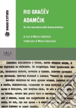 AdamCikUn eroe neorealista nella Russia sovietica. E-book. Formato PDF ebook