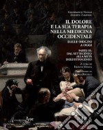 Il dolore e la sua terapia nella medicina occidentale Parte III: Dal settecento alla metà dell'ottocento. E-book. Formato PDF ebook