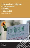 Costituzione, Religione e cambiamenti nel diritto e nella società. E-book. Formato PDF ebook