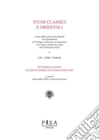 Studi Classici e Orientali LXV 2019 - Tomo IIInterpretazioni - Studi in onore di Guido Paduano. E-book. Formato PDF ebook