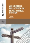 Alla ricerca della terza via. E-book. Formato PDF ebook