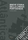 Breve storia della lingua portoghese. E-book. Formato PDF ebook di Esperança Cardeira