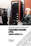 L'informatica musicale a PisaL'esperienza di Pietro Grossi. E-book. Formato PDF ebook