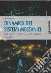 Dinamica dei sistemi meccaniciRichiami ed esercizi per allievi ingegneri. E-book. Formato PDF ebook