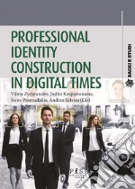 Professional identity construction in digital times. E-book. Formato PDF