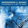 Inseguendo il sognoL'avventura pisana dell'informatica. E-book. Formato PDF ebook