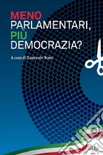 Meno parlamentari più democrazia?. E-book. Formato PDF ebook