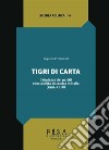 Tigri di cartaDebolezza dei partiti e instabilità sistemica in Italia (1994-2018). E-book. Formato PDF ebook