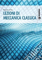 Lezioni di Meccanica Classica. E-book. Formato PDF ebook