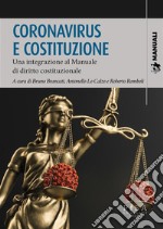 Coronavirus e CostituzioneUna integrazione al manuale di diritto costituzionale. E-book. Formato PDF