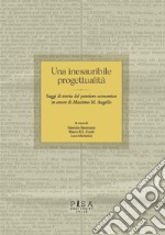 Una inesauribile progettualitàSaggi di Storia del pensiero economico in onore di Massimo M. Augello. E-book. Formato PDF ebook