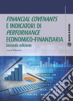 Financial covenants e indicatori di Performance economico-finanziariaseconda edizione. E-book. Formato PDF ebook