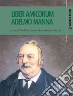 Liber amicorum Adelmo Manna. E-book. Formato PDF ebook