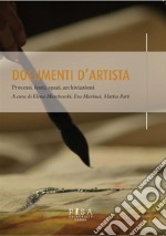 Documenti d'artistaProcessi, fonti, spazi, archiviazioni. E-book. Formato PDF ebook