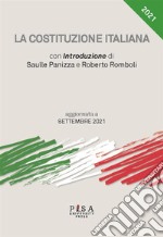 La Costituzione italiana - aggiornata a Settembre 2021. E-book. Formato PDF ebook