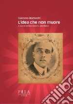 L&apos;idea che non muore. E-book. Formato PDF ebook