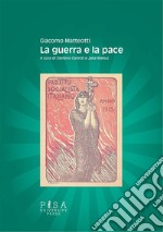 La guerra e la pace. E-book. Formato PDF ebook