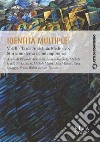 Identità multiple - Vol. IITarda Antichità, Medioevo, Storia moderna e contemporanea. E-book. Formato PDF ebook