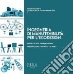 Ingegneria di manutenibilità per l&apos;ecodesign. E-book. Formato PDF ebook