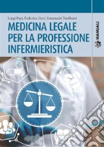 Medicina legale per la professione infermieristica. E-book. Formato PDF