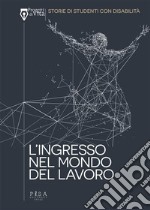 L&apos;ingresso nel mondo del lavoro. E-book. Formato PDF ebook