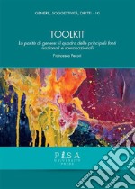 ToolkitLa parità di genere: il quadro delle principali fonti nazionali e sovranazionali. E-book. Formato PDF ebook