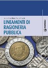 Lineamenti di ragioneria pubblica. E-book. Formato PDF ebook di Iacopo Cavallini