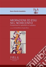 Migrazioni ed esili nel NovecentoProspettive tra ispanistica e russistica. E-book. Formato PDF