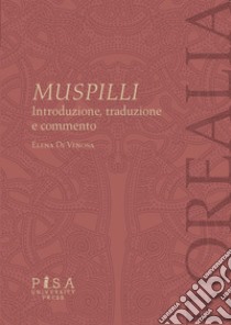 MuspilliIntroduzione, traduzione e commento. E-book. Formato PDF ebook di Di Venosa Elena